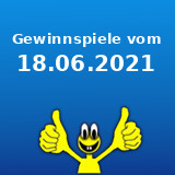 Gewinnspiele vom 18.06.2021 Gewinnspiele vom 18.06.2021