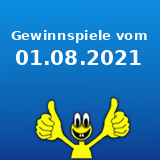 Gewinnspiele vom 01.08.2021 Gewinnspiele vom 01.08.2021