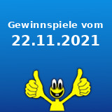Gewinnspiele vom 22.11.2021 Gewinnspiele vom 22.11.2021