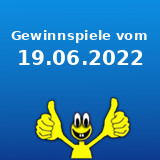 Gewinnspiele vom 19.06.2022