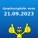 Gewinnspiele vom 21.09.2023 Gewinnspiele vom 21.09.2023