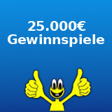 25.000€ Gewinnspiele 25.000€ Gewinnspiele