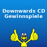 Downwards CD Gewinnspiel Downwards CD Gewinnspiel