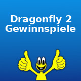 Dragonfly 2 Gewinnspiel Dragonfly 2 Gewinnspiel