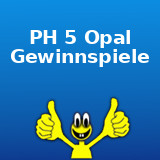 PH 5 Opal Gewinnspiele PH 5 Opal Gewinnspiele