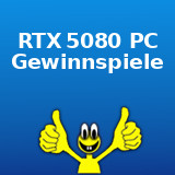 RTX 5080 PC Gewinnspiele RTX 5080 PC Gewinnspiele